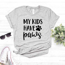 Load image into Gallery viewer, My Kids Have Paws dog cat mom Print Women tshirt Cotton Casual Funny t shirt For Lady 2020